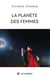 La planète des femmes