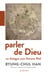 Parler de Dieu - un dialogue avec Simone Weil