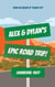Alex And Dylan's Epic Road Trip!