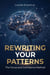 Rewriting Your Patterns: The Focus and Confidence Method