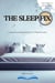 The Sleep Fix Conquer Insomnia and Wake Up Feeling Refreshed:  Your Guide to a Better Night's Rest