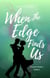 When the Edge Finds Us - Unseen, #6