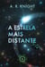 A Estrela Mais Distante - Os Horizontes Distantes, #1