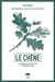 Le Chêne - Un arbre majestueux et oraculaire
