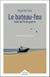 Le bateau-feu suivi de Fin de guerre