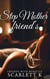 Step Mother Friend's (Friends With Benefits) - Friends WIth Benefits