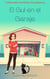 El Gul en el Garaje - La Buscadora de Almas: Cozy Mystery, #7