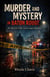 Murder And Mystery In Baton Rouge: The Mind Of A Killer And The Impact On A City