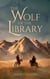 The Wolf of the Library - The Traveling Librarian, #0