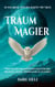 Traummagier - An der Grenze zwischen Realität und Traum