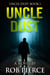 Uncle Dust - Uncle Dust, #1
