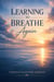 Learning to breathe again - Foundation Series, #3