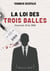 La Loi des Trois Balles - Journal d'un DRH