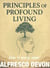Paths to Restful Power - Principals of Profound Living