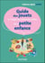 Guide des jouets à l'usage des professionnelles de la petite enfance