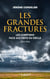 Les grandes fractures - Les chrétiens face aux défis  du siècle (1954-1968)