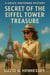 Secret of the Eiffel Tower Treasure - Grace Whitmore Mystery, #35