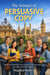The Science of Persuasive Copy - The Writing Craft