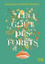 Le goût des forêts
