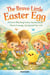 The Brave Little Easter Egg