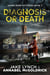 Diagnosis or Death - Janna Rose Mysteries, #2