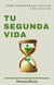 Tu segunda vida: cómo entender que solo se vive una vez