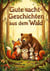 Gute-Nacht-Geschichten aus dem Wald - Fünf allerbeste Freunde