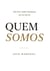 Quem Somos : Um Livro Sobre Humanos na Era de IA (Portuguese Edition)