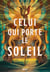 Celui qui porte le soleil - Tome 01 Le Trône de Khetara (e-book)