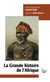 La Grande histoire de l'Afrique