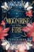 A Moonrise in the Fire: A New Adult Romantasy