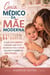 Guia Médico da Mãe Moderna
