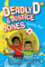 Deadly D & Justice Jones: Rising Star