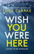 Wish You Were Here