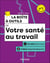 La boîte à outils de votre santé au travail - 2e éd. - 54 outils clés en main + 3 vidéos d'approfondissement
