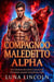Il Compagno Maledetto Alpha - Un Alpha Oscuro ha rifiutato il compagno predestinato, #1
