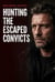 Hunting the Escaped Convicts - Russian True Crime Stories, #1