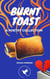 Burnt Toast [A Poetry Collection] - The Jazzy Hummingbird Project