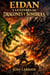 EIDAN Y LA GUERRA DE DRAGONES Y SOMBRAS - EL LEGADO DE NADIE Y EIDAN, #20