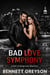 Bad Love Symphony