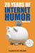 20 Years of Internet Humor Volume Two: How the Internet Made Us Laugh, Cry, and Occasionally Cringe - 20 Years of Internet Humor, #2