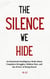 The Silence We Hide
