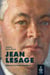 Jean Lesage - Bâtisseur du Québec moderne