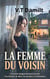 La femme du voisin - Une femme au regard perçant