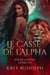 Le Casse de l’Alpha - Voler L'alpha, #1