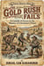 The Gold Rush Fails: A Comedy of Errors in the Manner of Literature’s Finest