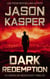 Dark Redemption: A David Rivers Thriller - American Mercenary, #3