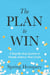 The PLAN to WIN