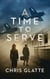 A Time to Serve - A Time to Serve, #1