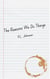 The Reasons We Do Things